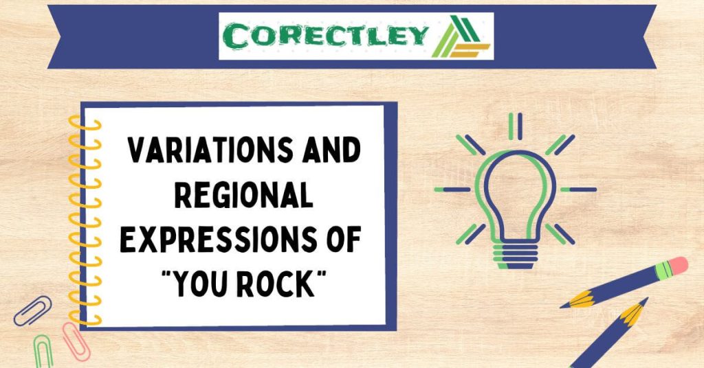 Variations and Regional Expressions of “You Rock”