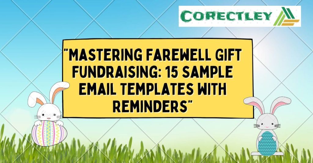"Mastering Farewell Gift Fundraising: 15 Sample Email Templates with Reminders"