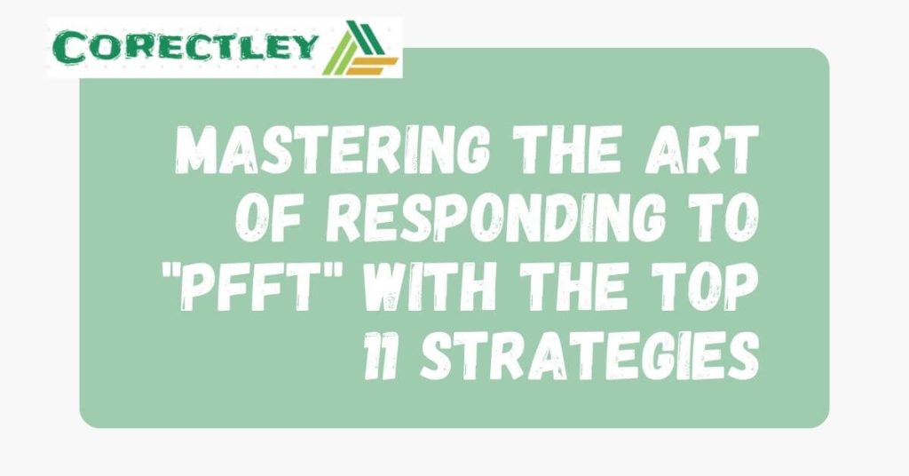 Mastering the Art of Responding to "Pfft" with the Top 11 Strategies