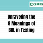 Unraveling the 9 Meanings of BBL in Texting