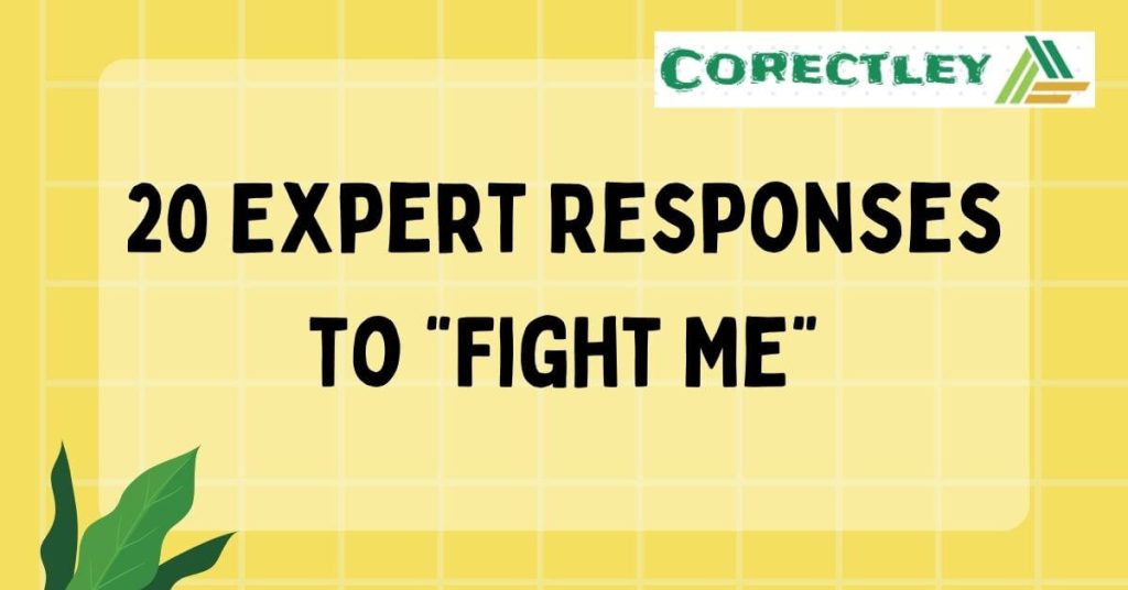 20 Expert Responses to “Fight Me”