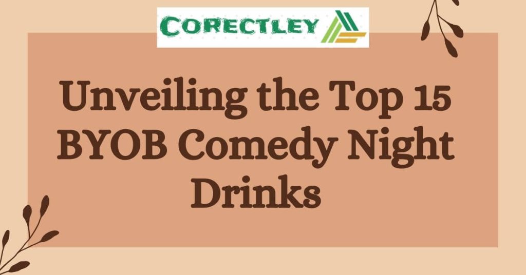 BYOB Comedy Night Drinks