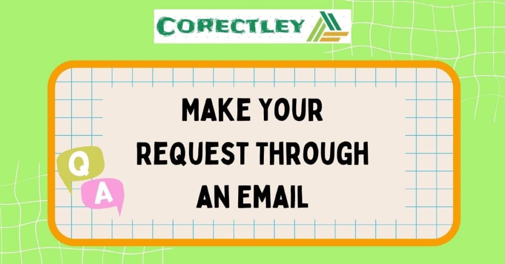 Make Your Request Through an Email